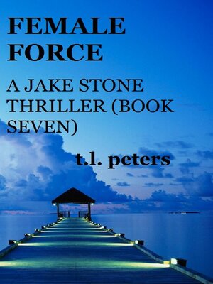 cover image of Female Force, a Jake Stone Thriller (Book Seven)